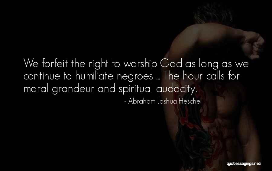 Spiritual Calls Quotes By Abraham Joshua Heschel Spiritual Calls Quotes By Abraham Joshua Heschel