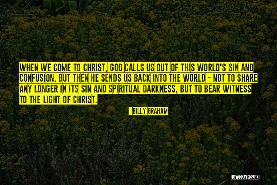 Spiritual Calls Quotes By Billy Graham Spiritual Calls Quotes By Billy Graham