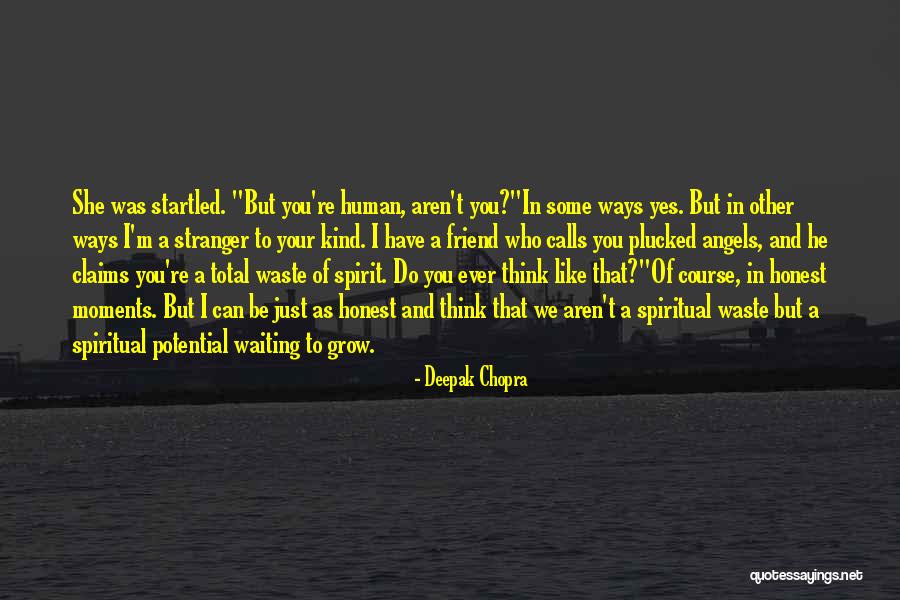 Spiritual Calls Quotes By Deepak Chopra Spiritual Calls Quotes By Deepak Chopra