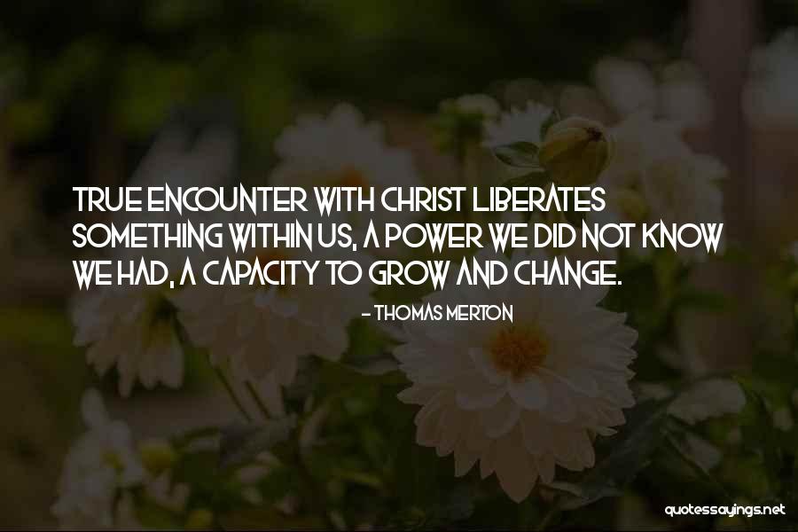 Spiritual Change Quotes By Thomas Merton Spiritual Change Quotes By Thomas Merton