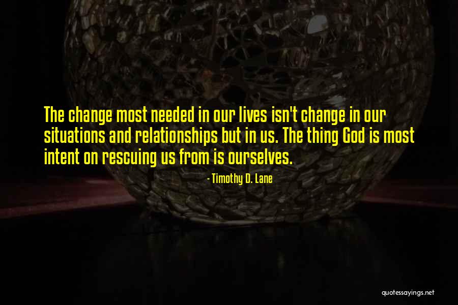 Spiritual Change Quotes By Timothy D. Lane Spiritual Change Quotes By Timothy D. Lane