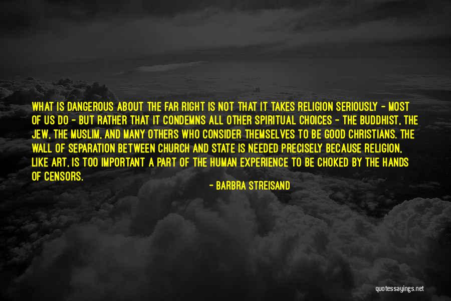 Spiritual Choices Quotes By Barbra Streisand Spiritual Choices Quotes By Barbra Streisand