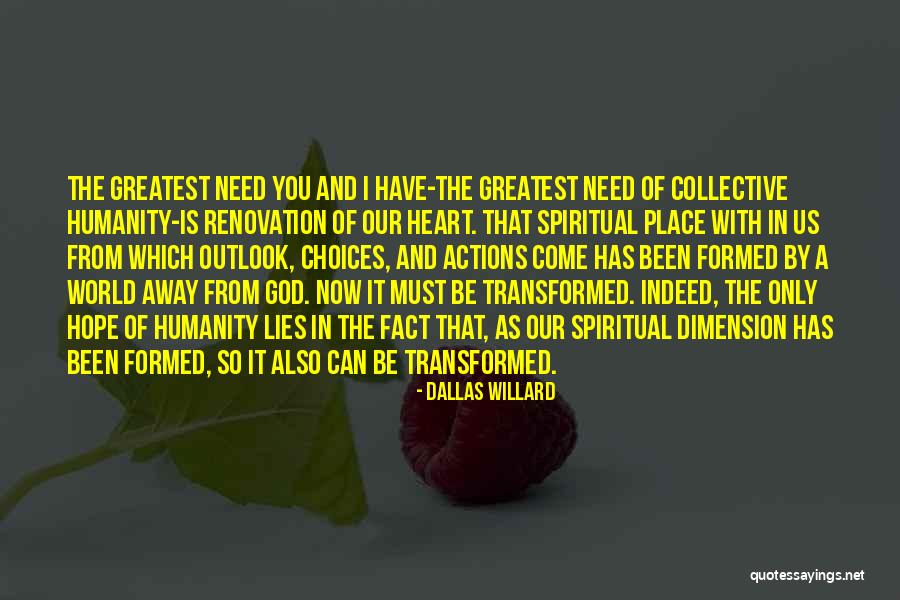 Spiritual Choices Quotes By Dallas Willard Spiritual Choices Quotes By Dallas Willard