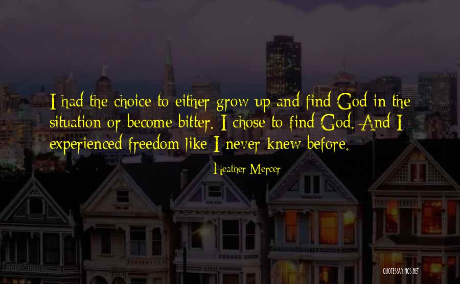 Spiritual Choices Quotes By Heather Mercer Spiritual Choices Quotes By Heather Mercer