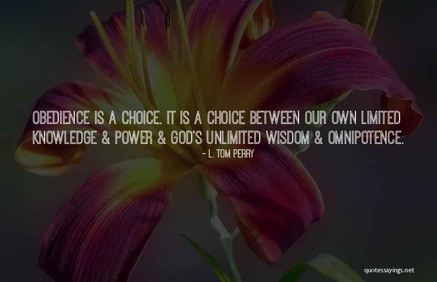 Spiritual Choices Quotes By L. Tom Perry Spiritual Choices Quotes By L. Tom Perry