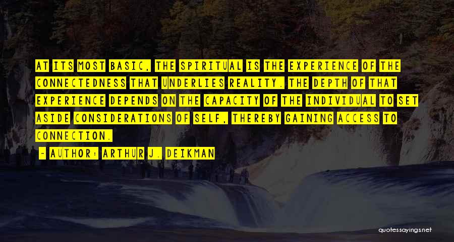 Spiritual Connection Quotes By Arthur J. Deikman