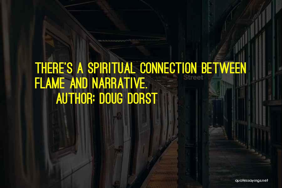 Spiritual Connection Quotes By Doug Dorst