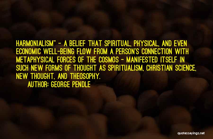 Spiritual Connection Quotes By George Pendle