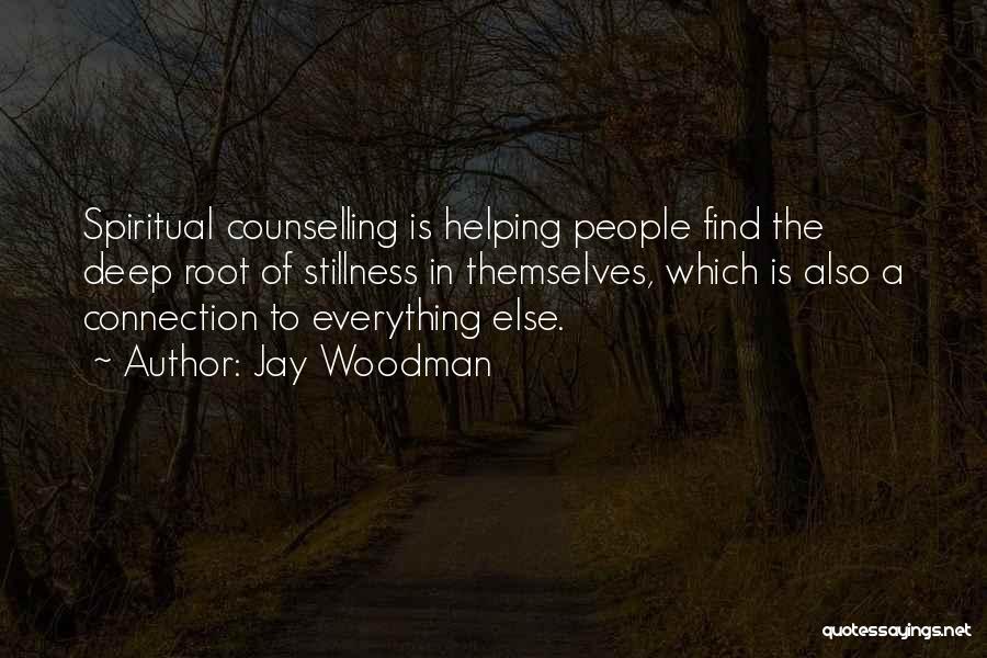 Spiritual Connection Quotes By Jay Woodman