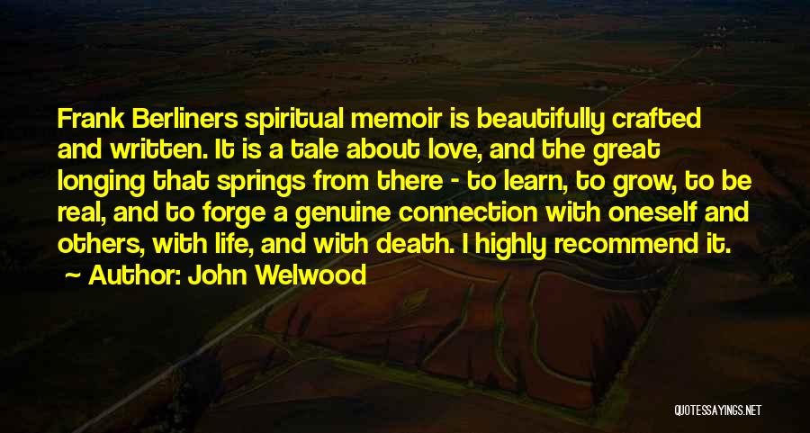 Spiritual Connection Quotes By John Welwood