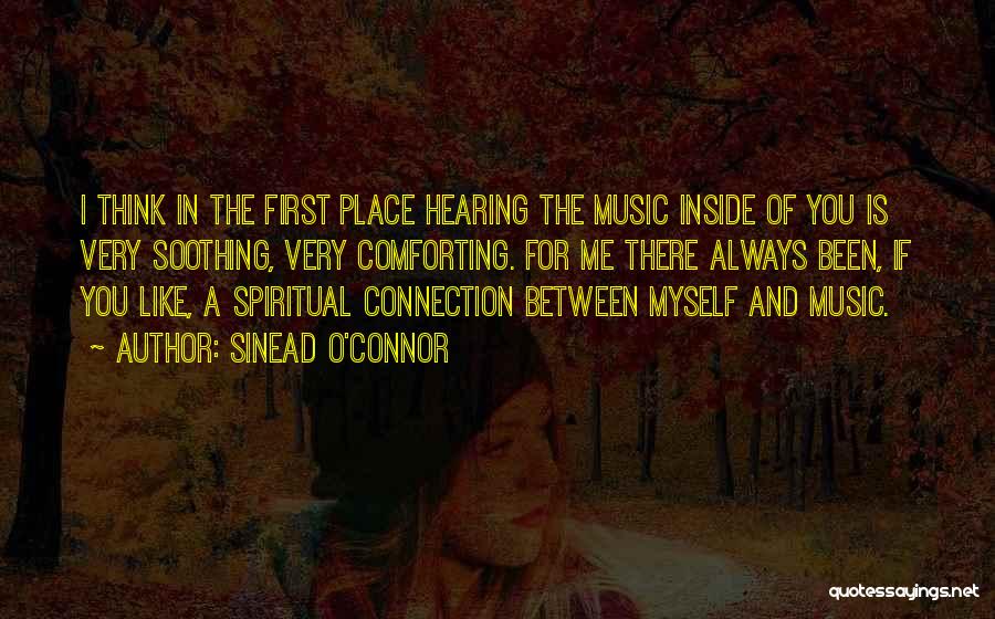 Spiritual Connection Quotes By Sinead O'Connor