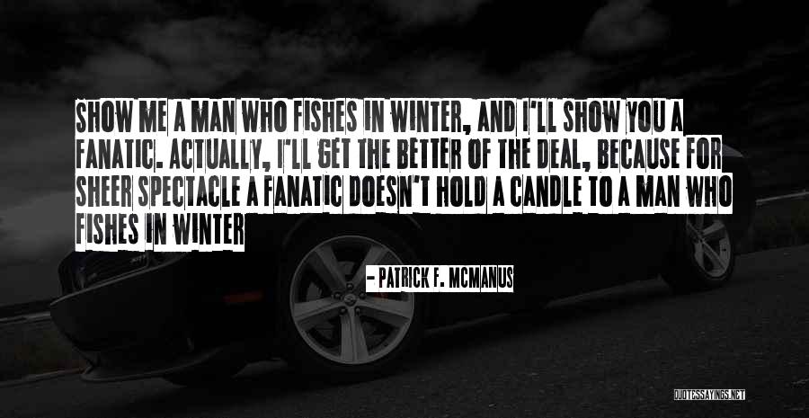 Spiritual Connectionstions Quotes By Patrick F. McManus Spiritual Connectionstions Quotes By Patrick F. McManus