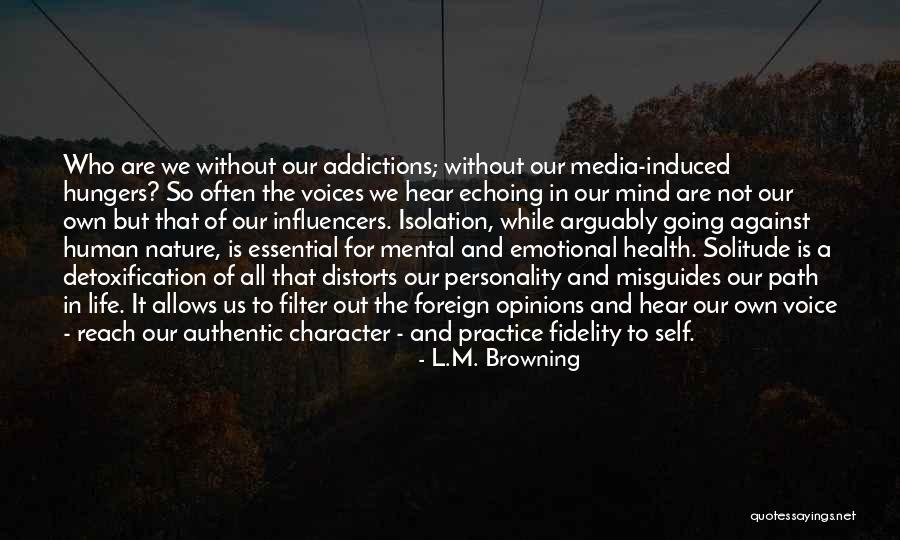 Spiritual Detox Quotes By L.M. Browning Spiritual Detox Quotes By L.M. Browning