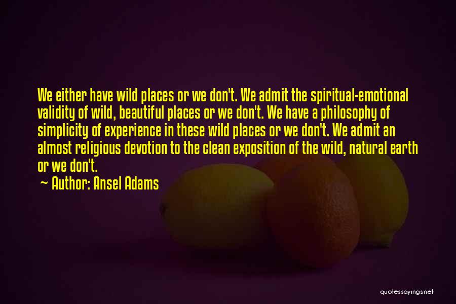 Spiritual Devotion Quotes By Ansel Adams