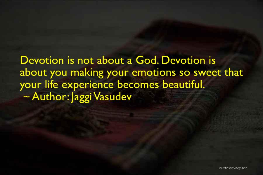 Spiritual Devotion Quotes By Jaggi Vasudev