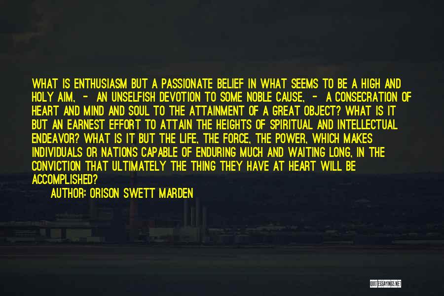 Spiritual Devotion Quotes By Orison Swett Marden