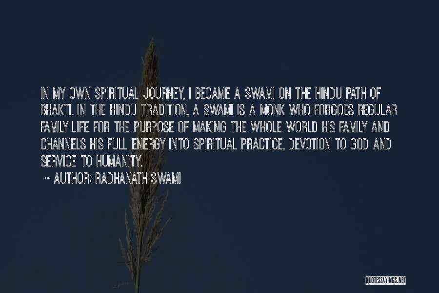 Spiritual Devotion Quotes By Radhanath Swami