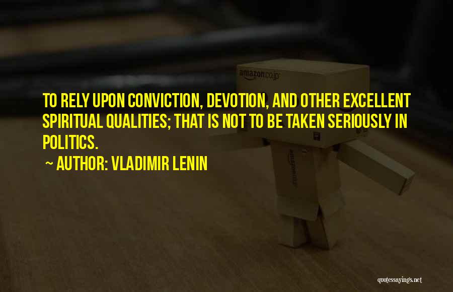 Spiritual Devotion Quotes By Vladimir Lenin