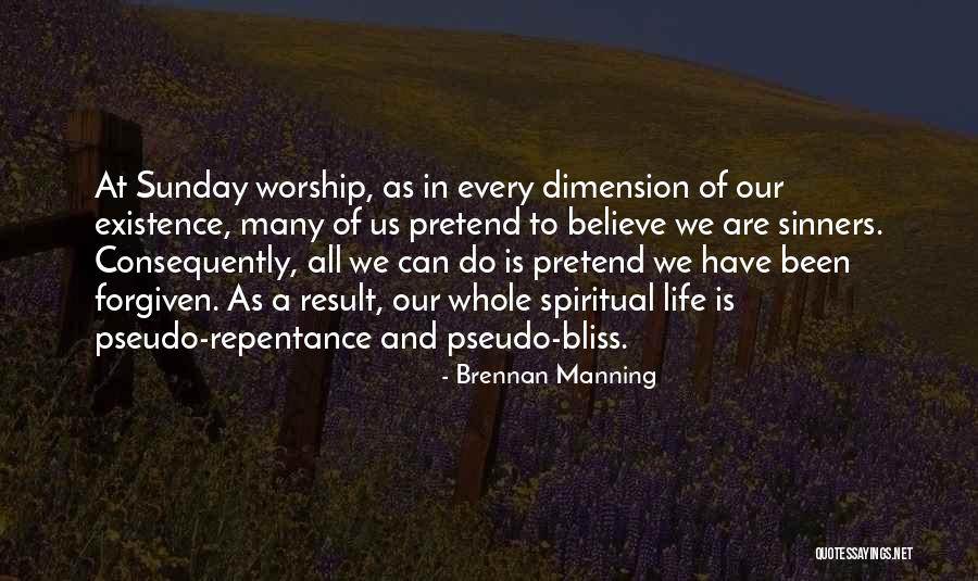 Spiritual Dimension Quotes By Brennan Manning Spiritual Dimension Quotes By Brennan Manning