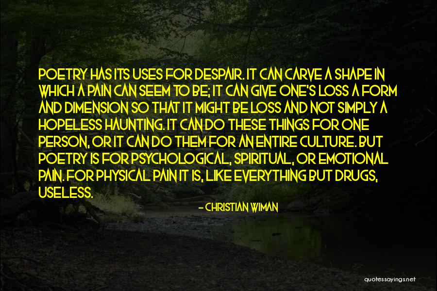 Spiritual Dimension Quotes By Christian Wiman Spiritual Dimension Quotes By Christian Wiman