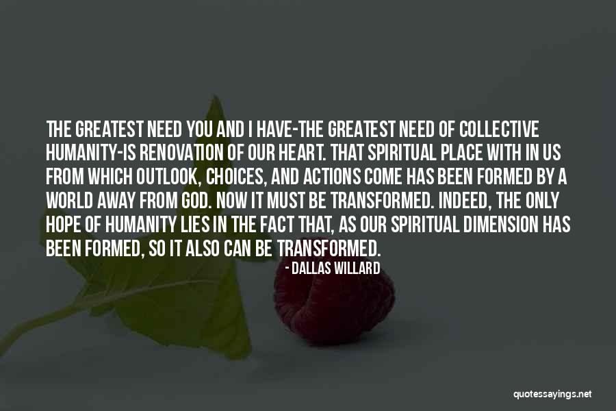 Spiritual Dimension Quotes By Dallas Willard Spiritual Dimension Quotes By Dallas Willard