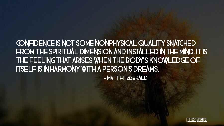 Spiritual Dimension Quotes By Matt Fitzgerald Spiritual Dimension Quotes By Matt Fitzgerald