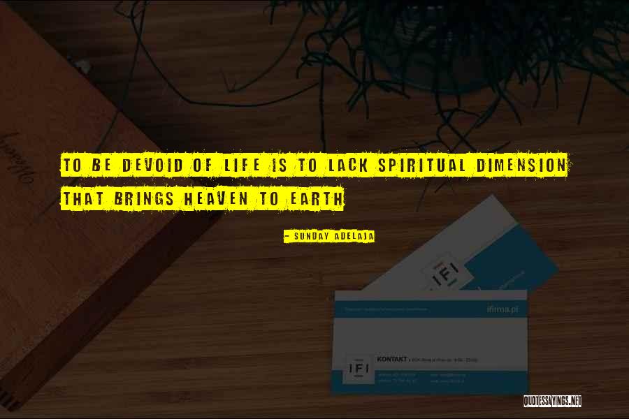 Spiritual Dimension Quotes By Sunday Adelaja