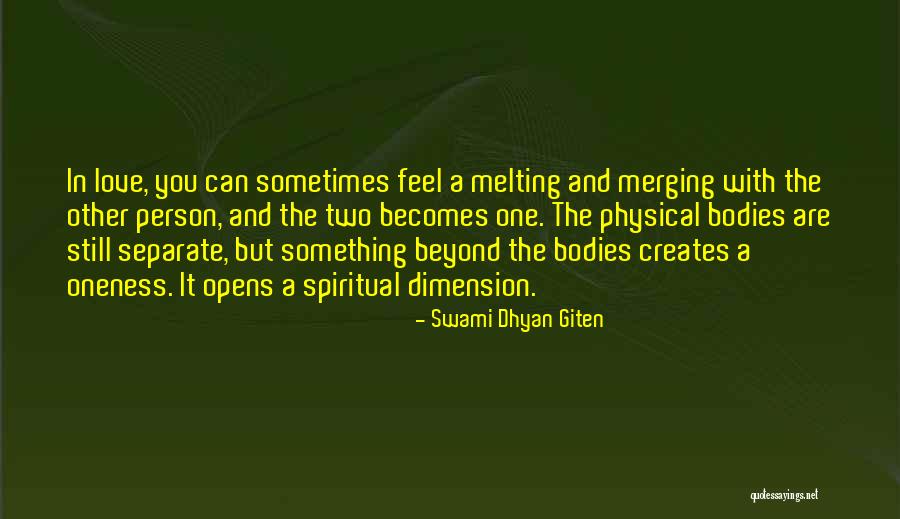 Spiritual Dimension Quotes By Swami Dhyan Giten Spiritual Dimension Quotes By Swami Dhyan Giten