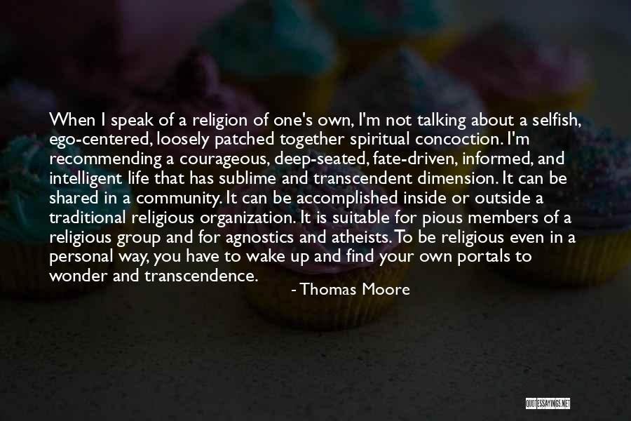 Spiritual Dimension Quotes By Thomas Moore Spiritual Dimension Quotes By Thomas Moore