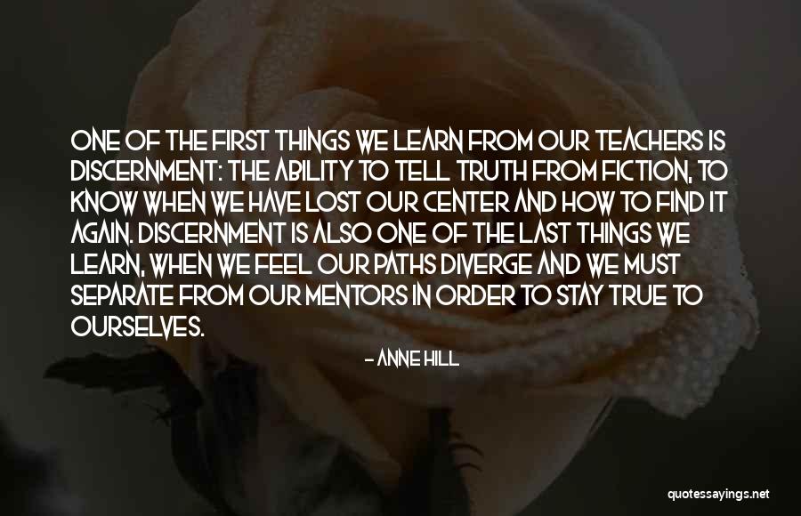 Spiritual Discernment Quotes By Anne Hill Spiritual Discernment Quotes By Anne Hill