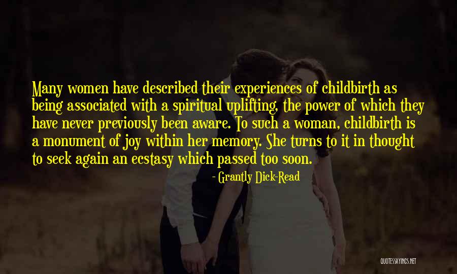 Spiritual Ecstasy Quotes By Grantly Dick-Read Spiritual Ecstasy Quotes By Grantly Dick-Read