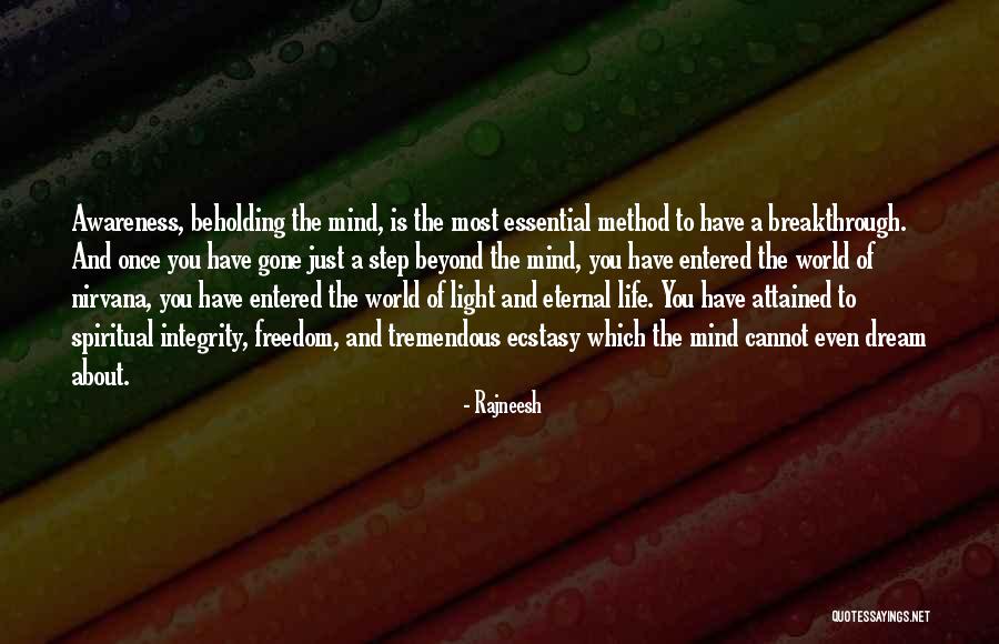 Spiritual Ecstasy Quotes By Rajneesh Spiritual Ecstasy Quotes By Rajneesh