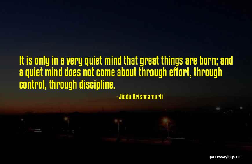 Spiritual Effort Quotes By Jiddu Krishnamurti Spiritual Effort Quotes By Jiddu Krishnamurti