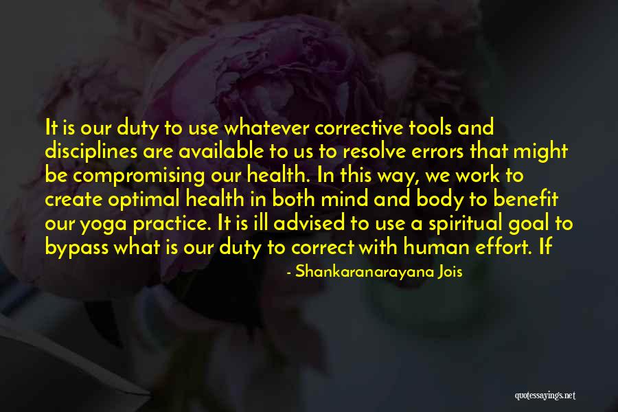 Spiritual Effort Quotes By Shankaranarayana Jois Spiritual Effort Quotes By Shankaranarayana Jois