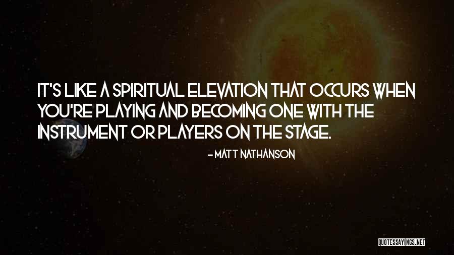 Spiritual Elevation Quotes By Matt Nathanson