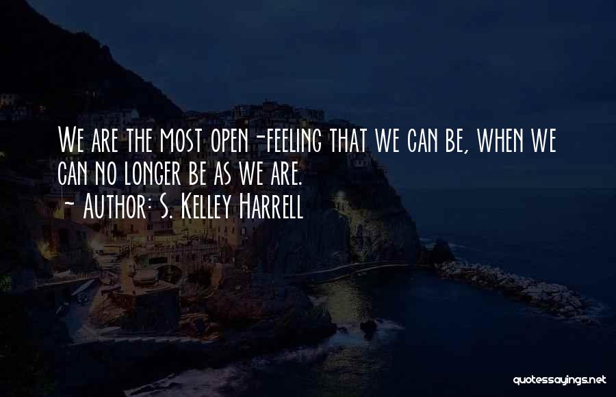 Spiritual Emergency Quotes By S. Kelley Harrell