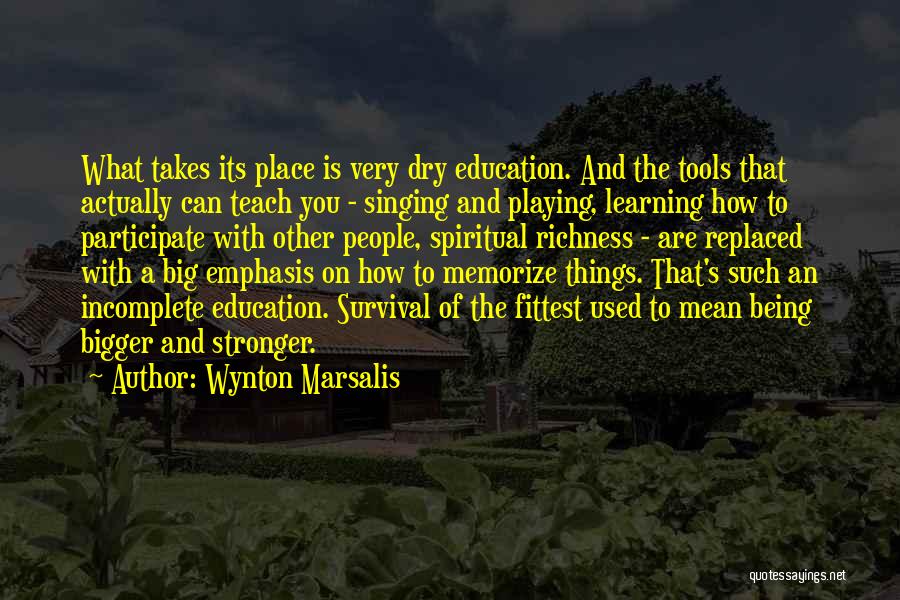 Spiritual Emphasis Quotes By Wynton Marsalis