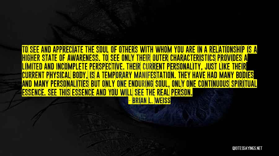 Spiritual Essence Quotes By Brian L. Weiss Spiritual Essence Quotes By Brian L. Weiss