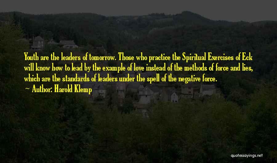 Spiritual Exercises Quotes By Harold Klemp