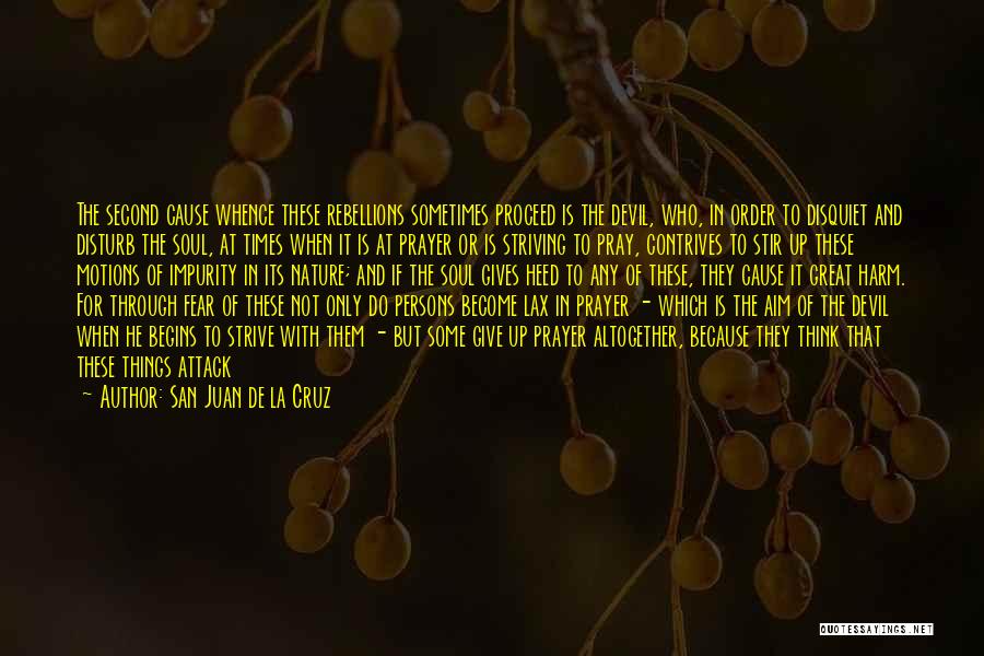 Spiritual Exercises Quotes By San Juan De La Cruz