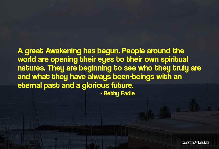 Spiritual Eye Quotes By Betty Eadie Spiritual Eye Quotes By Betty Eadie