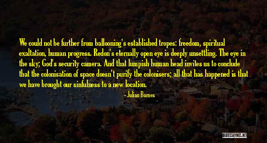 Spiritual Eye Quotes By Julian Barnes Spiritual Eye Quotes By Julian Barnes