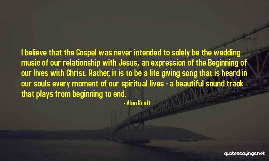 Spiritual Formation Quotes By Alan Kraft