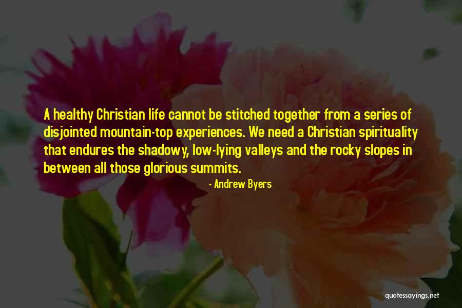 Spiritual Formation Quotes By Andrew Byers