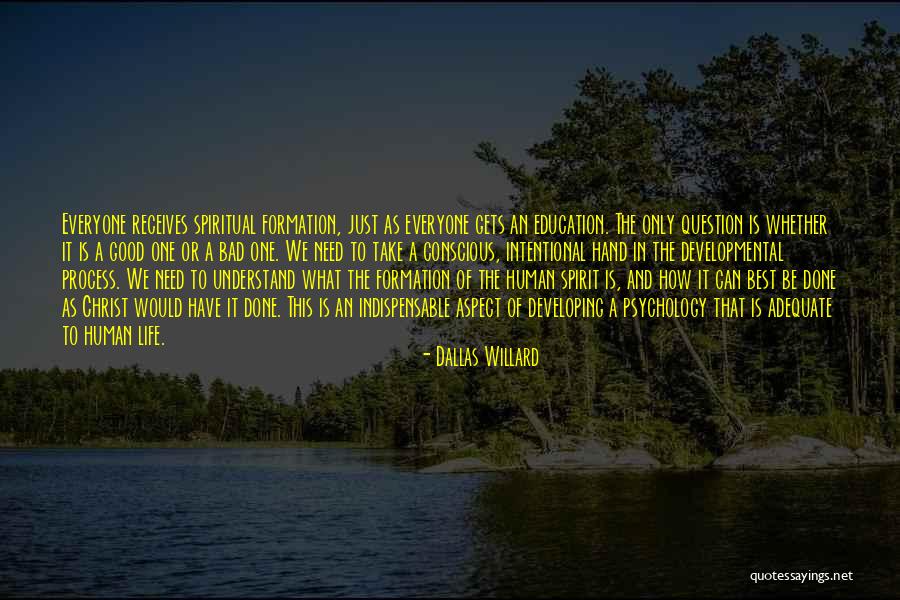 Spiritual Formation Quotes By Dallas Willard