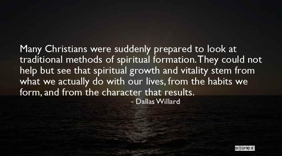 Spiritual Formation Quotes By Dallas Willard