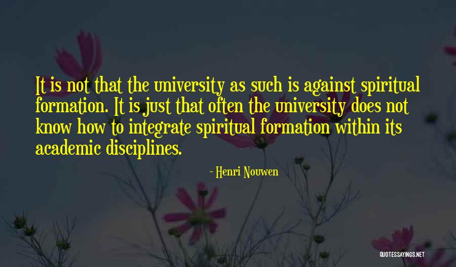 Spiritual Formation Quotes By Henri Nouwen