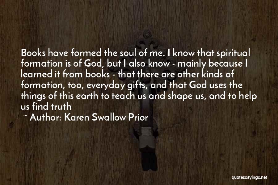 Spiritual Formation Quotes By Karen Swallow Prior