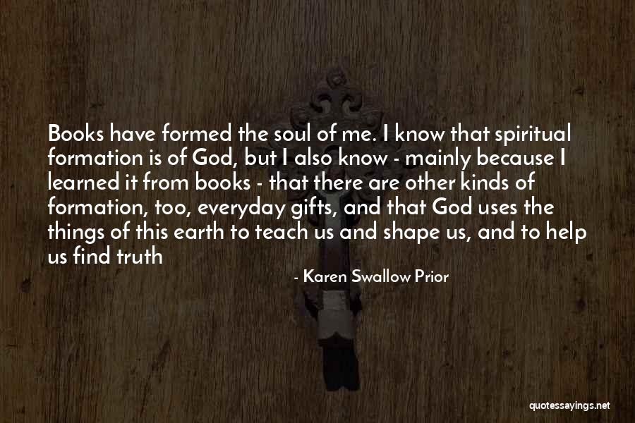 Spiritual Formation Quotes By Karen Swallow Prior