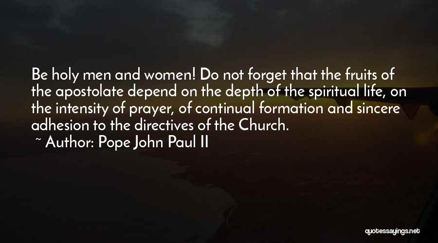 Spiritual Formation Quotes By Pope John Paul II